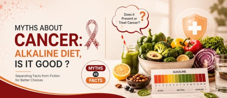 MYTHS ABOUT CANCER : ALKALINE DIET, IS IT GOOD?