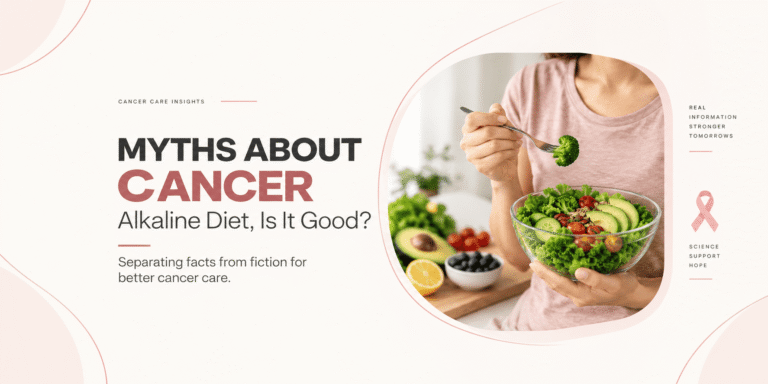 MYTHS ABOUT CANCER : ALKALINE DIET, IS IT GOOD?